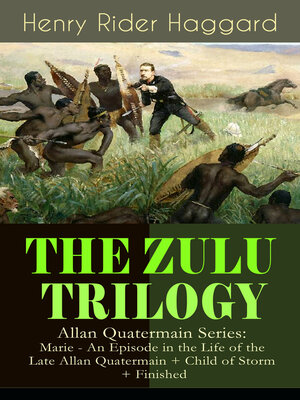 cover image of The Zulu Trilogy– Allan Quatermain Series